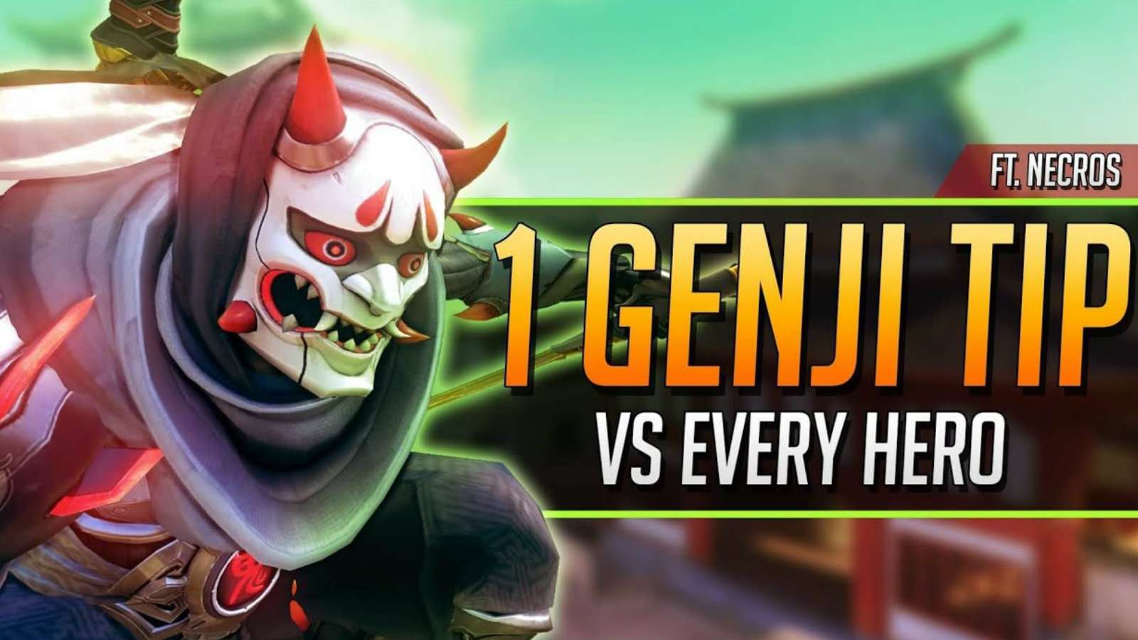Oni Genji tip guide featuring Necros