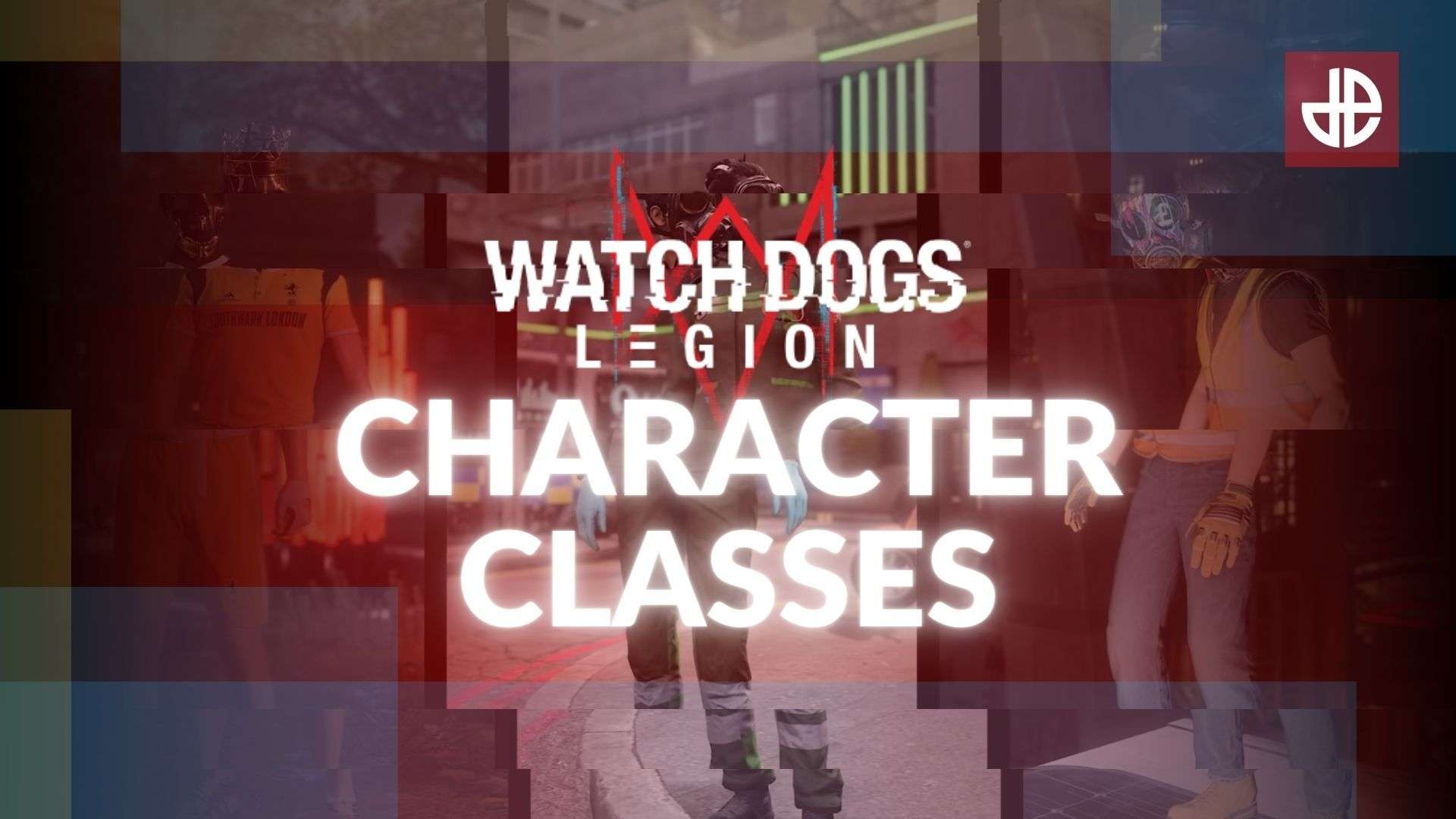 Watch Dogs Legion Character Classes Image