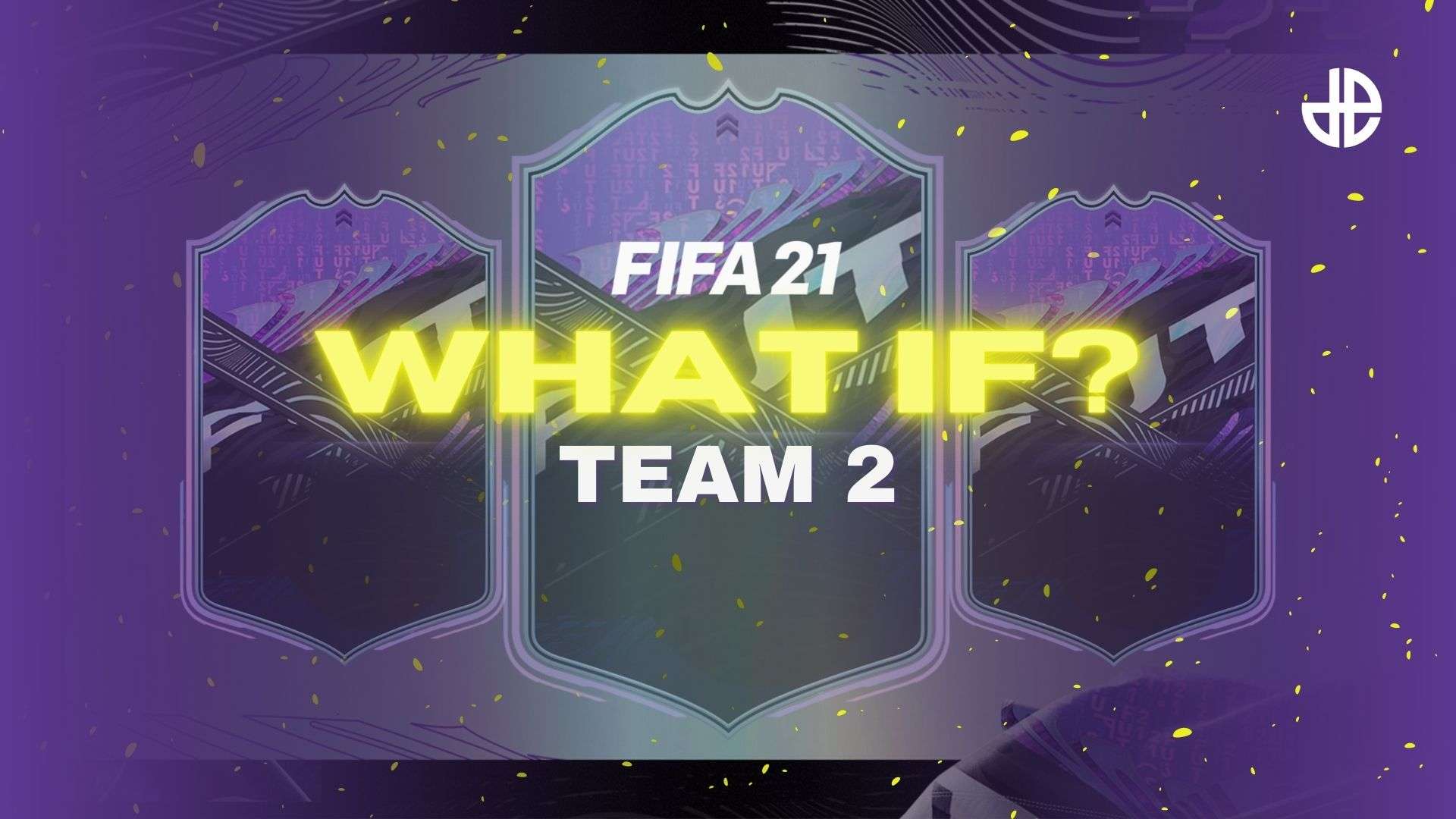 FIFA 21 What If Team 2 revealed