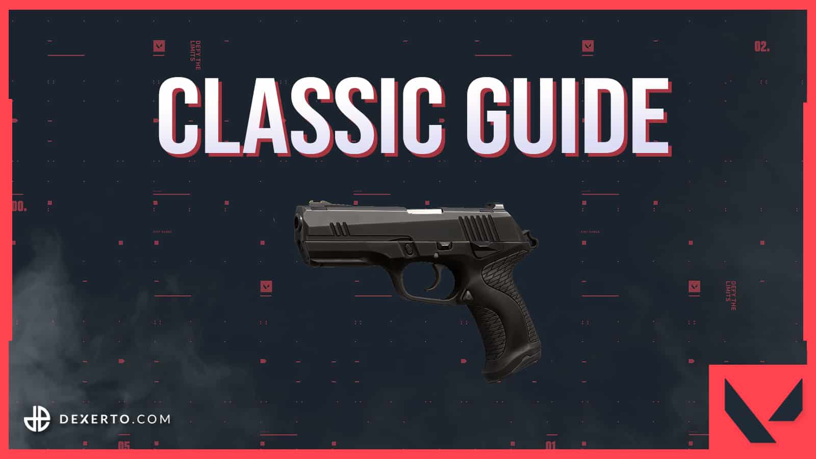 Valorant Classic weapon guide
