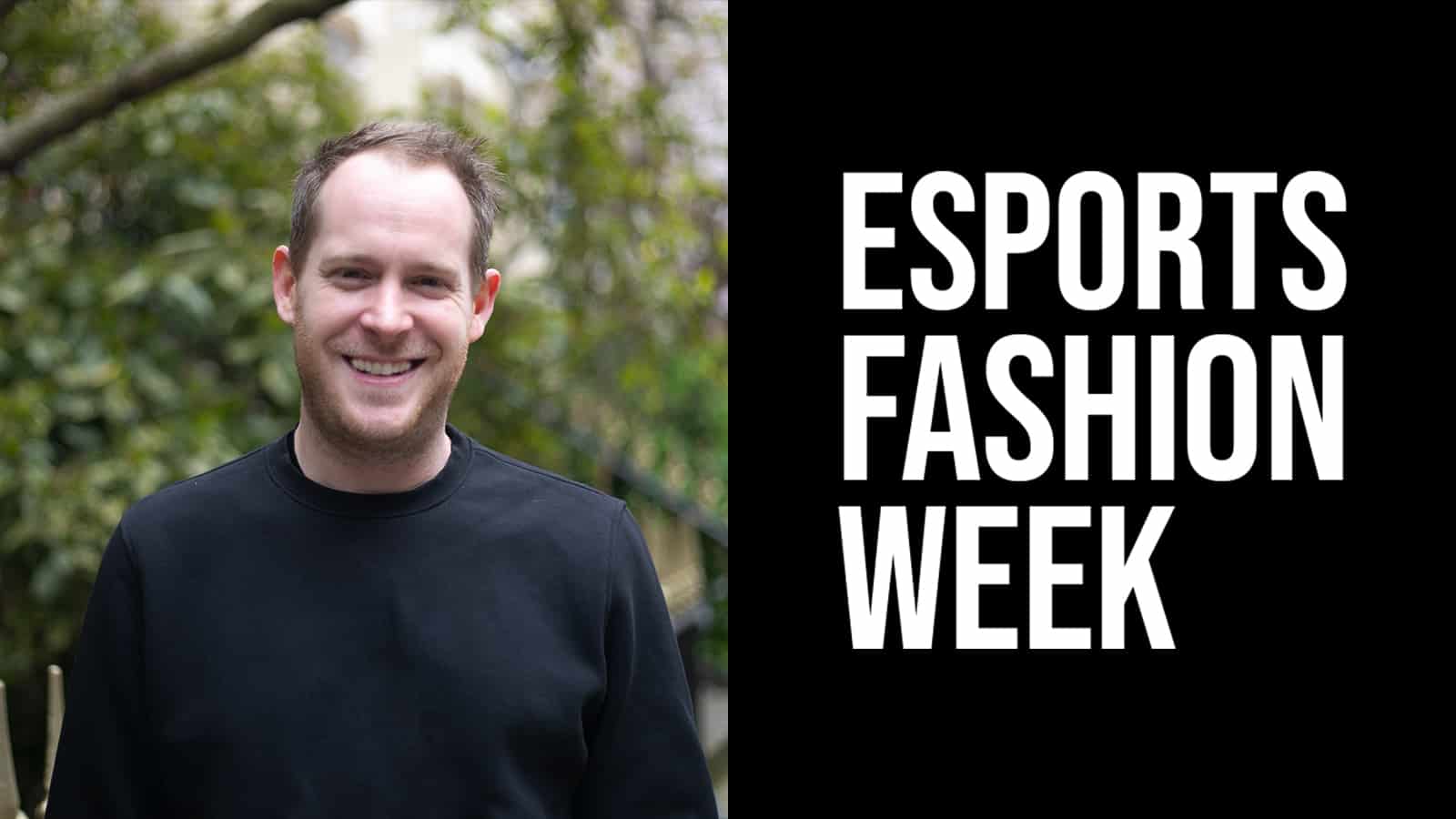 Esports Fashion Week Warren Fish