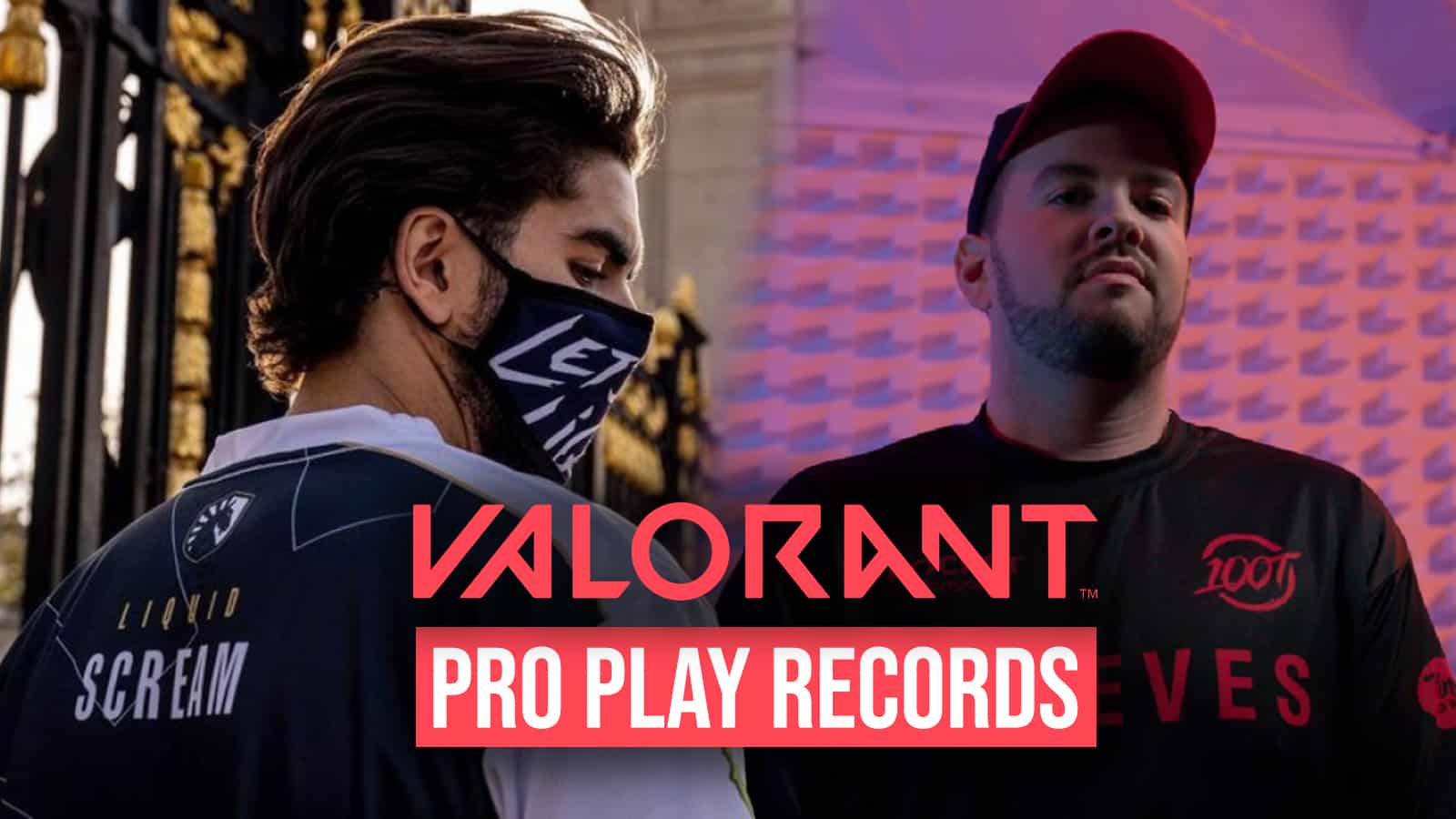 Valorant pro play records featuring scream and hiko