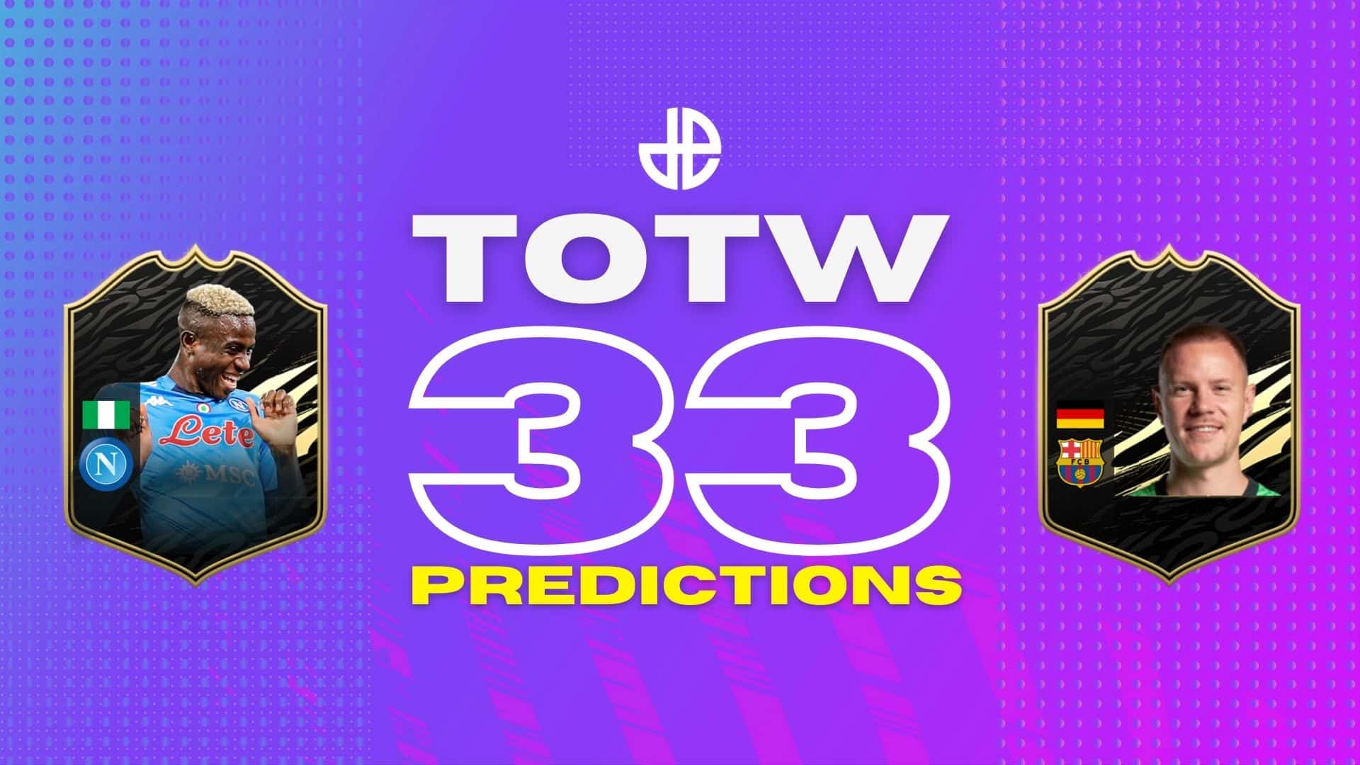 FIFA 21 TOTW predictions 33 with cards