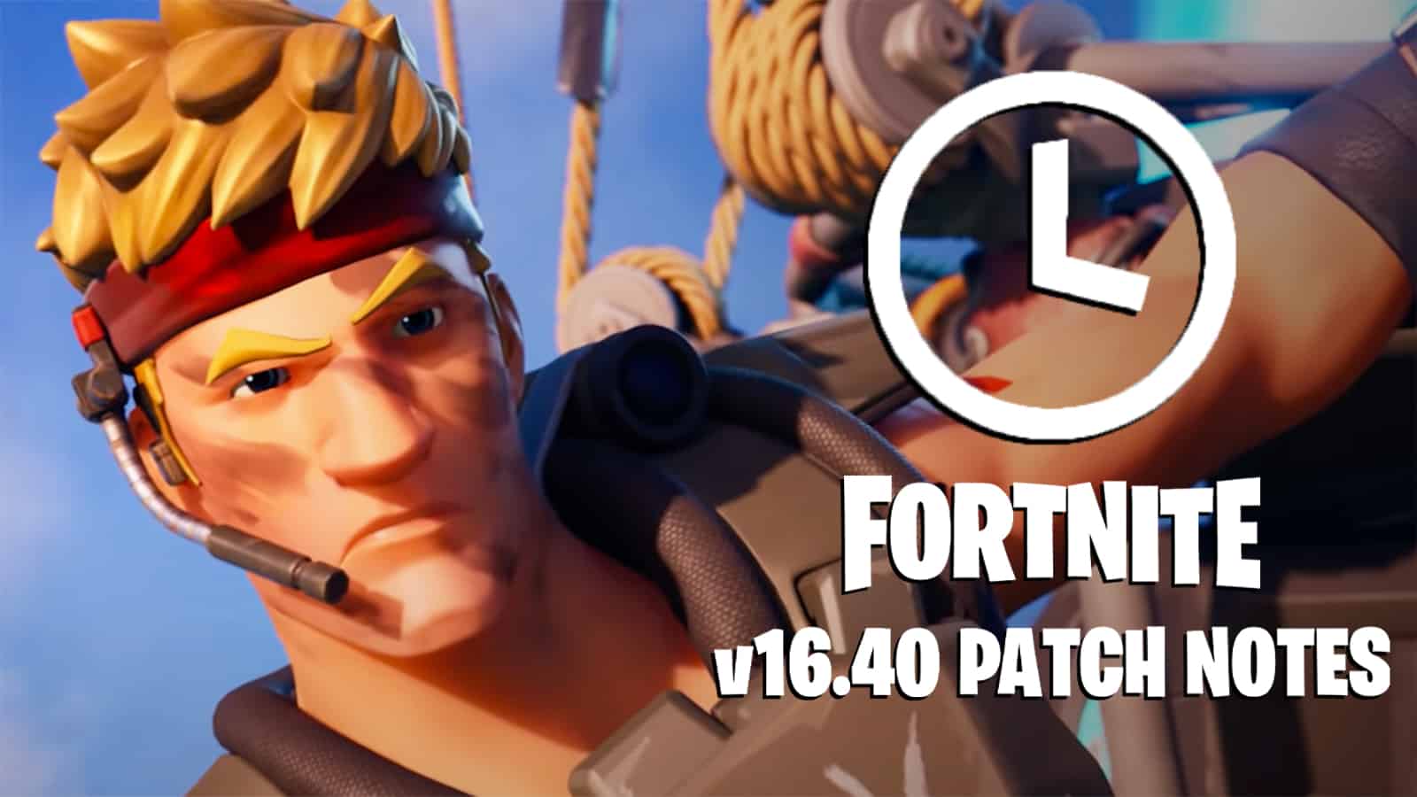 Fortnite 16.40 update