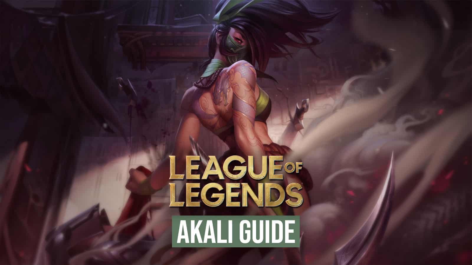 League of Legends Akali guide season 11 best runes builds tips tricks skins