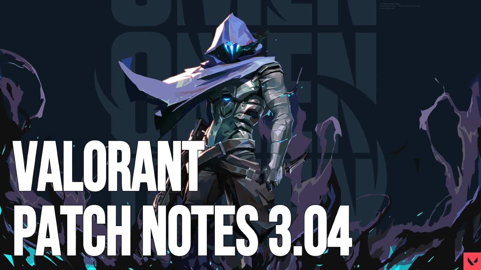 valorant patch notes 3.04