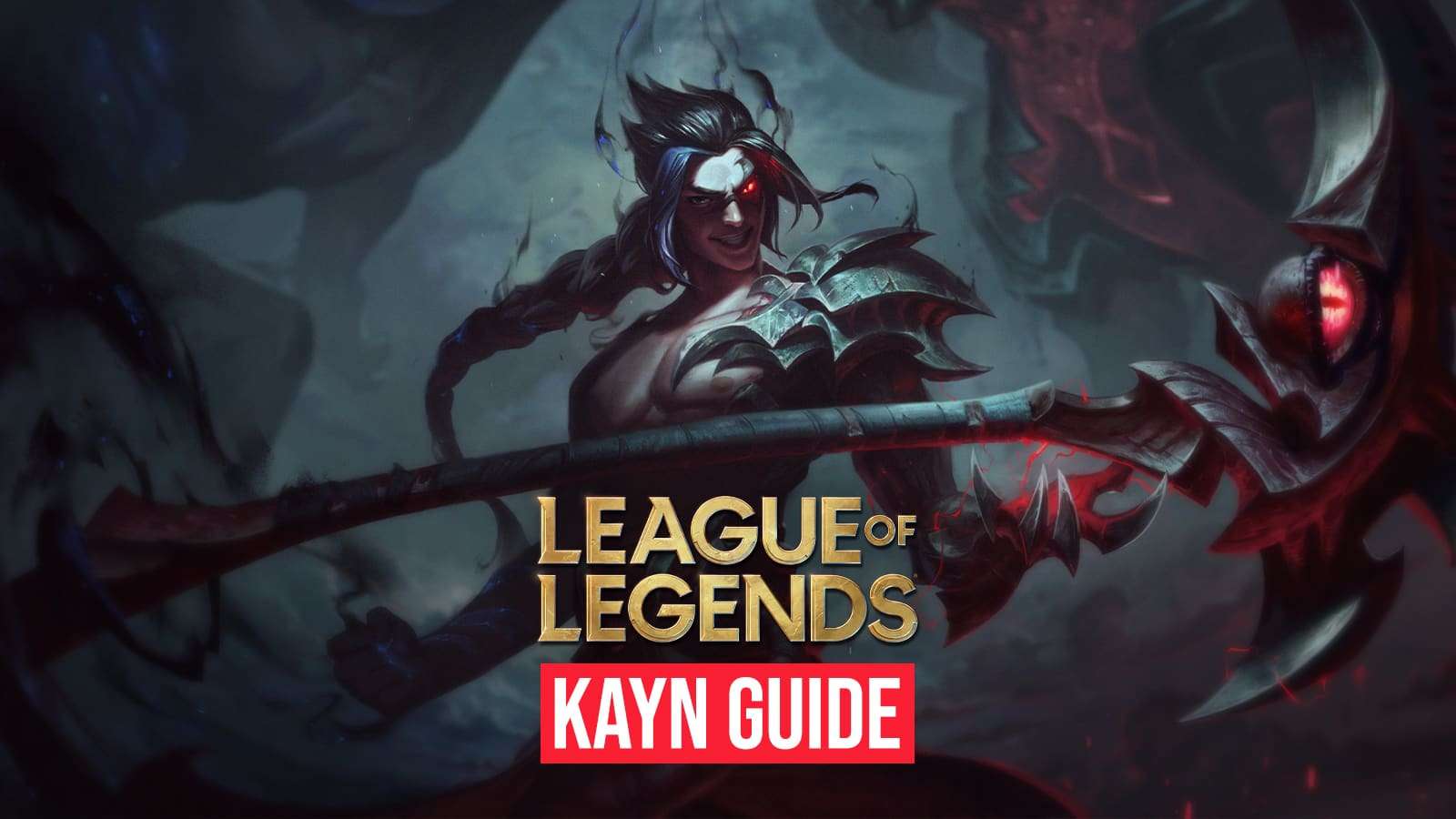 Kayn guide League of Legends best builds runes tips tricks skins