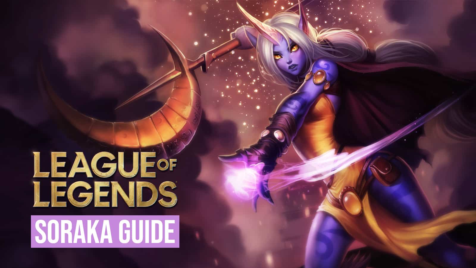 Soraka guide League of Legends best builds runes tips tricks skins