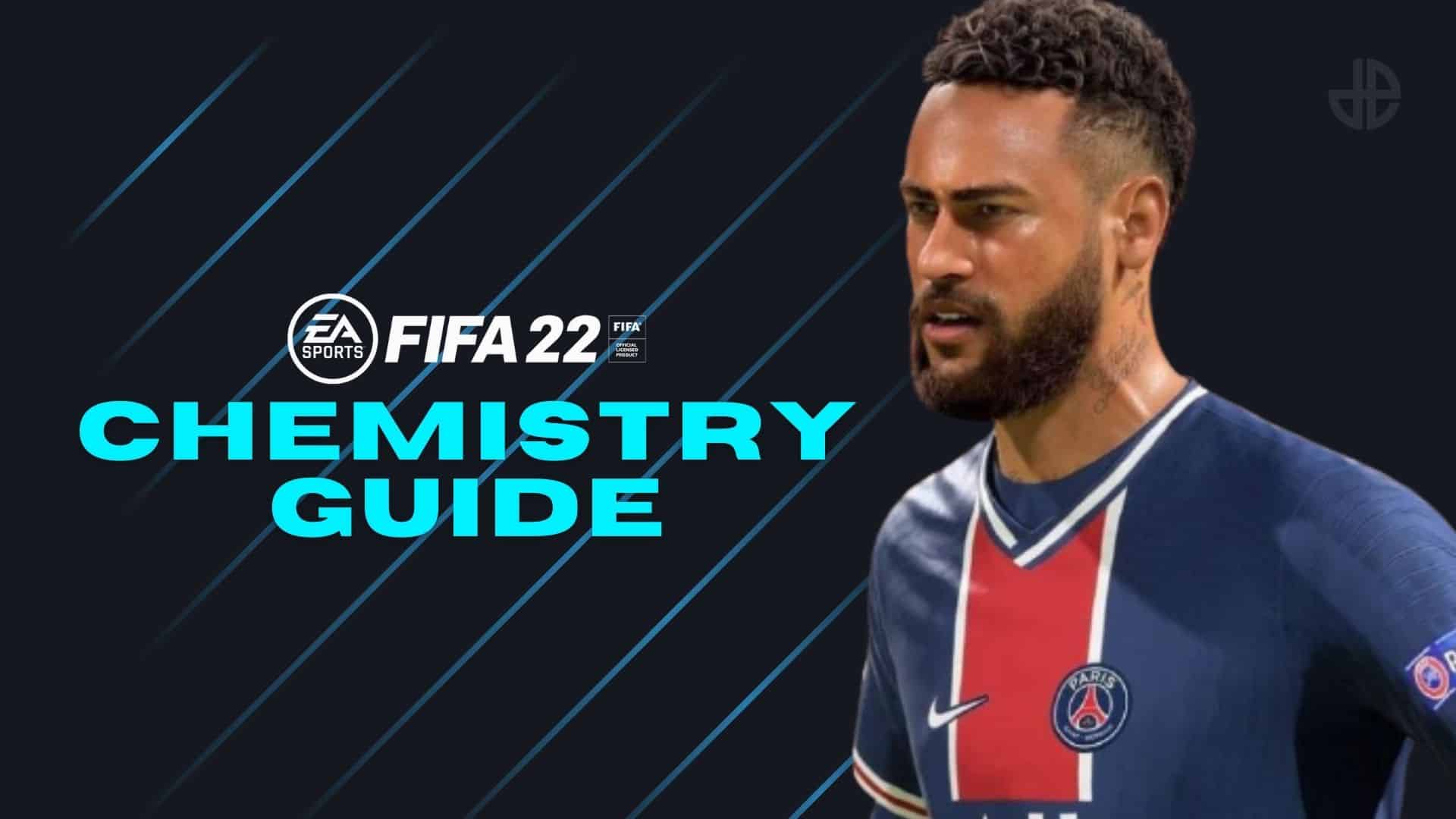 FIFA 22 CHEMISTRY GUIDE