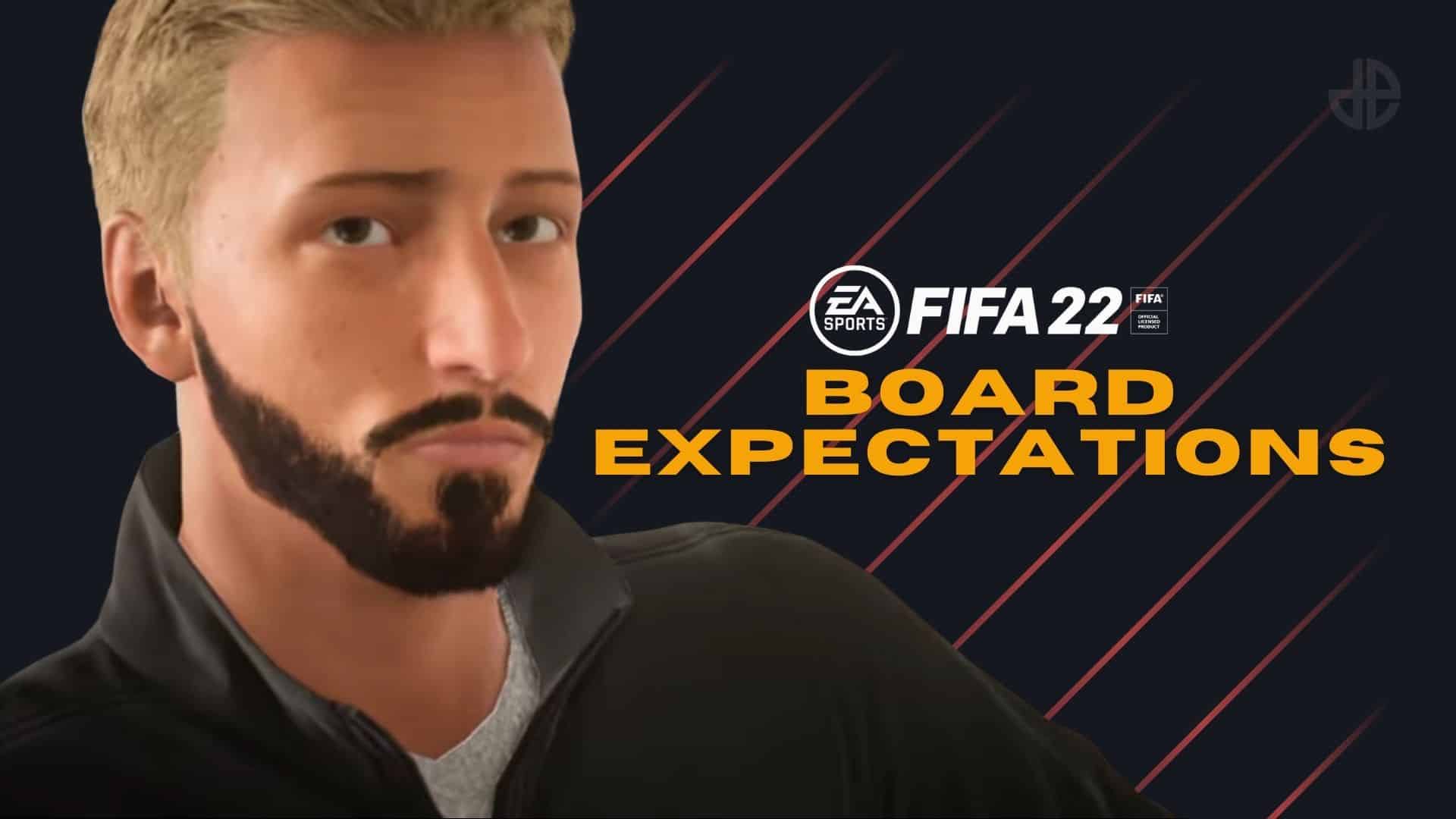 FIFA 22 Board Expectations guide Career Mode