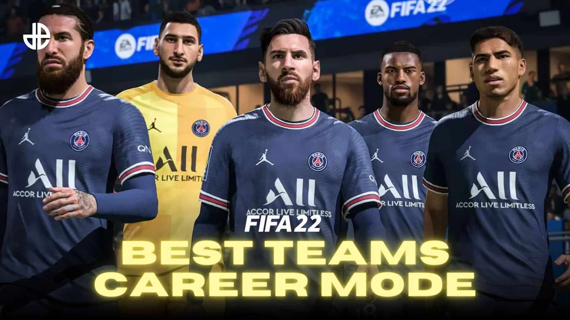 FIFA 22 Career Mode best teams to manage