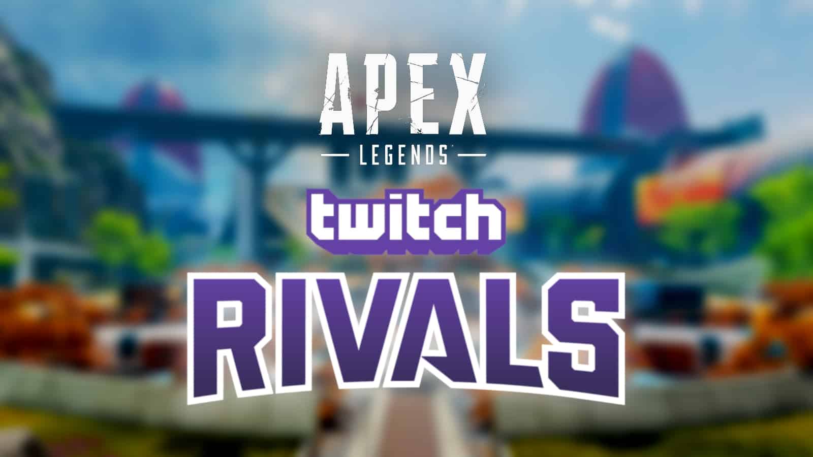apex legends twitch rivals logos with blurred Olympus Apex Legends map in background