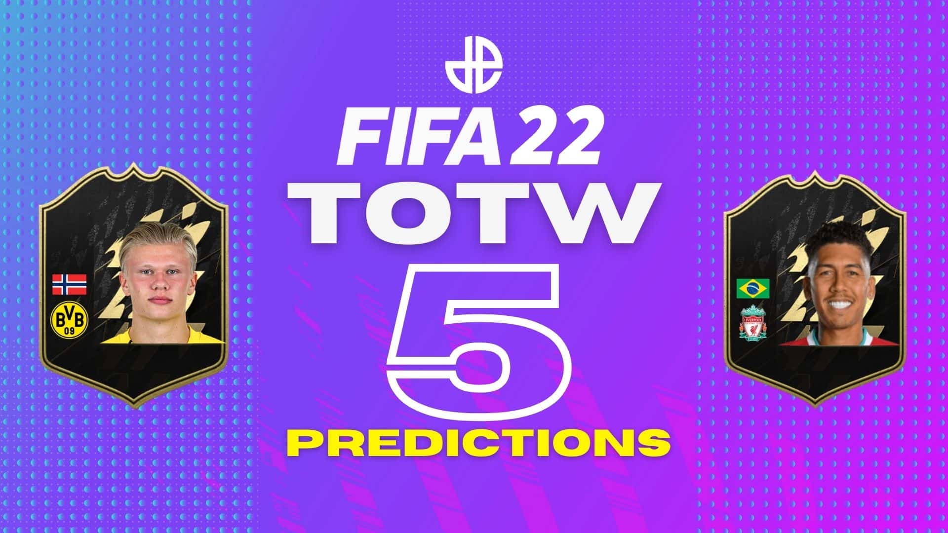 FIFA 22 TOTW 5 predictions with Haaland and Firmino cards