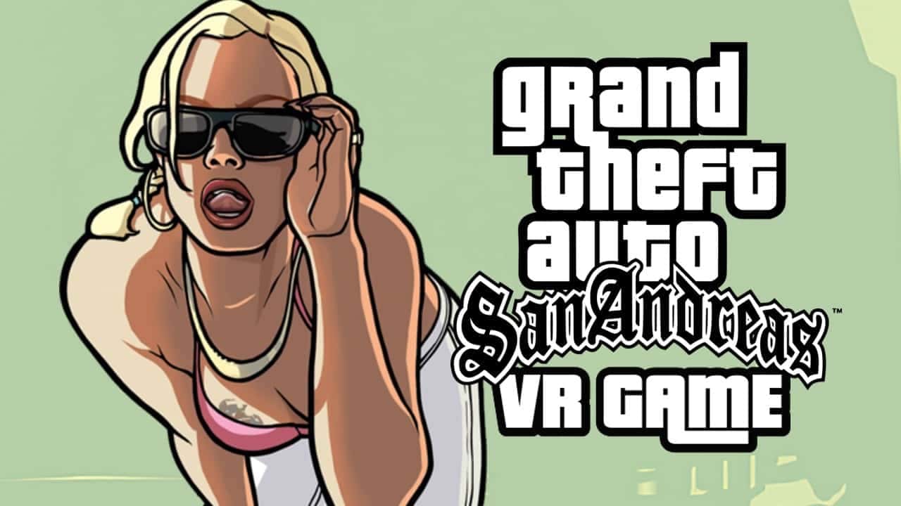GTA San Andreas coming to Oculus Quest VR