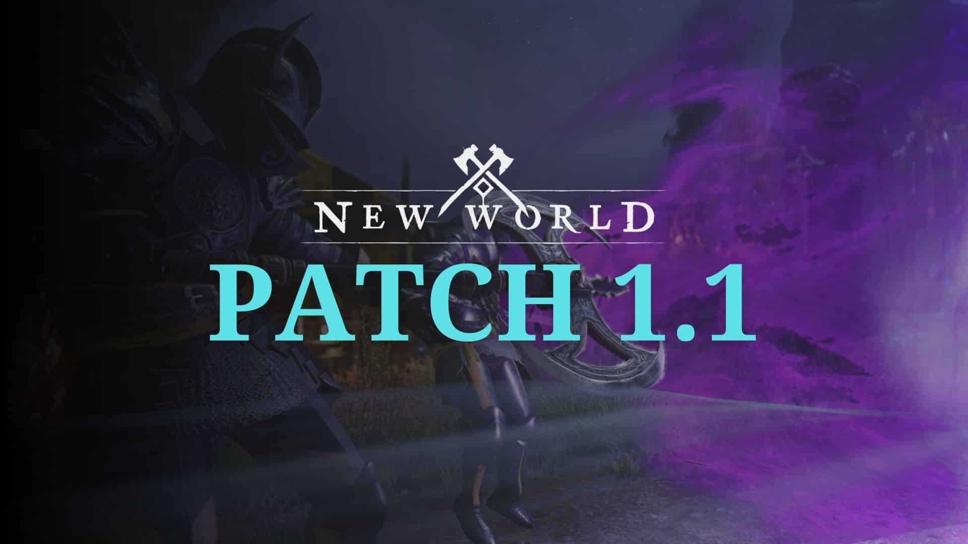 new world patch 1.1