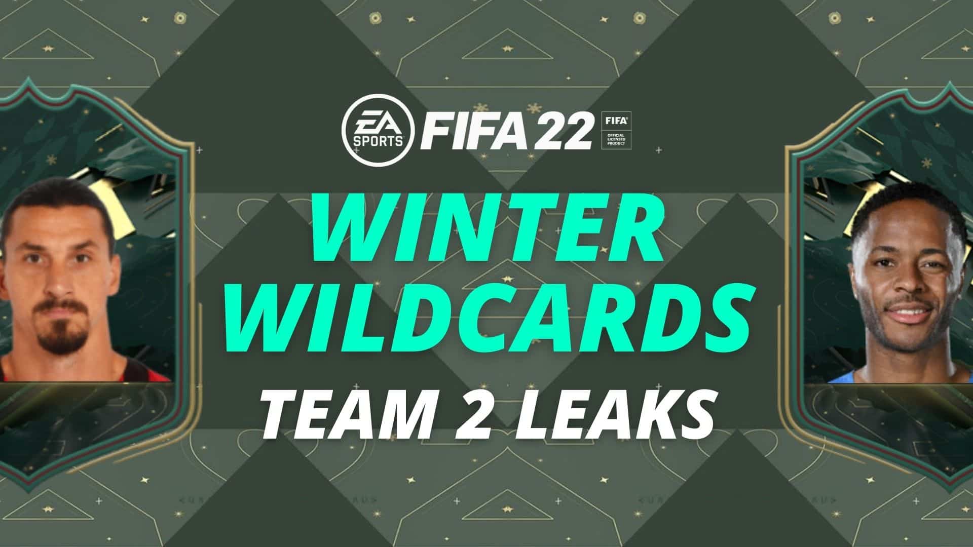FIFA 22 Winter Wildcards Zlatan Ibrahimovic and Raheem Sterling cards