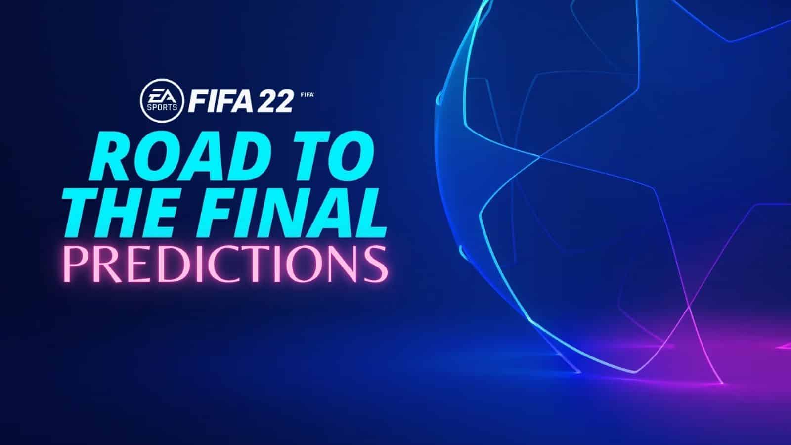 FIFA 22 Road to the Final predictions