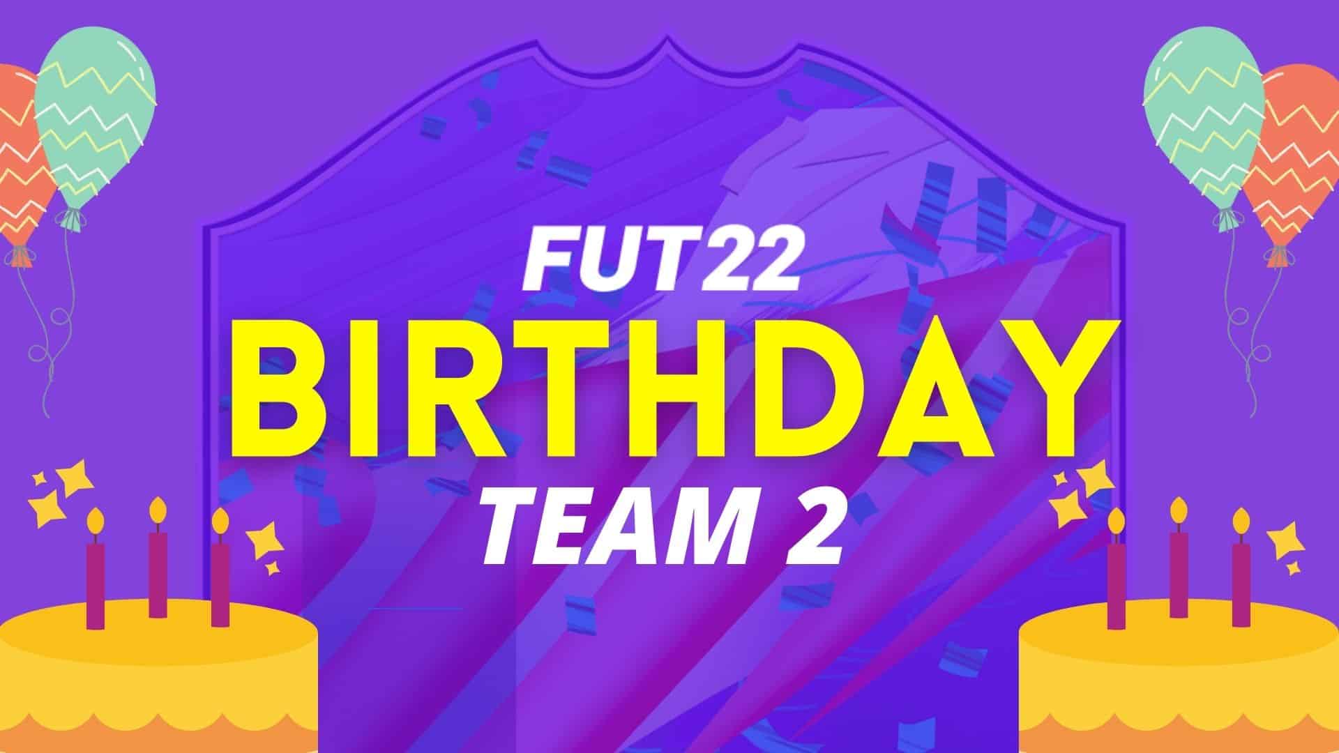 FIFA 22 FUT BIRTHDAY TEAM 2