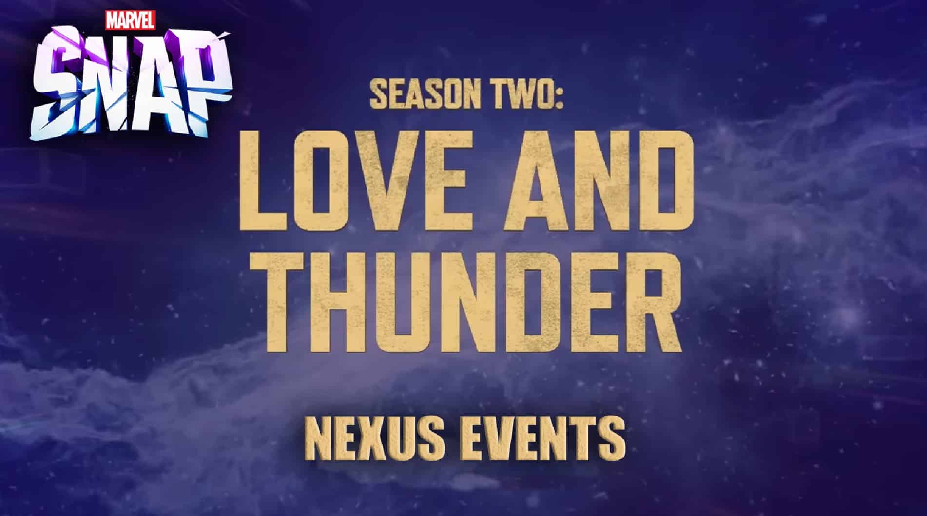 Marvel Snap Love and Thunder Nexus Events