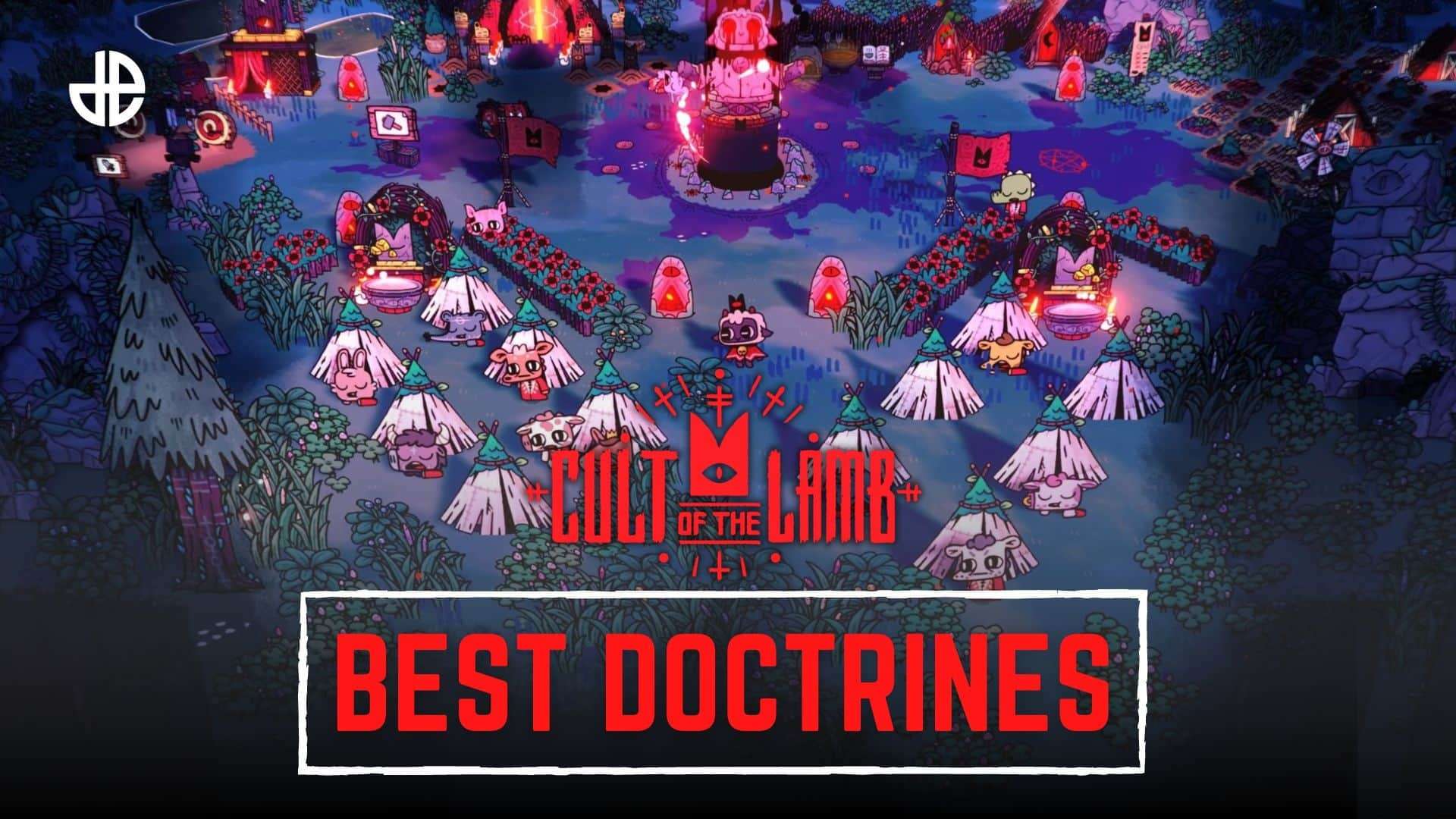 Cult of the Lamb best Doctrines guide