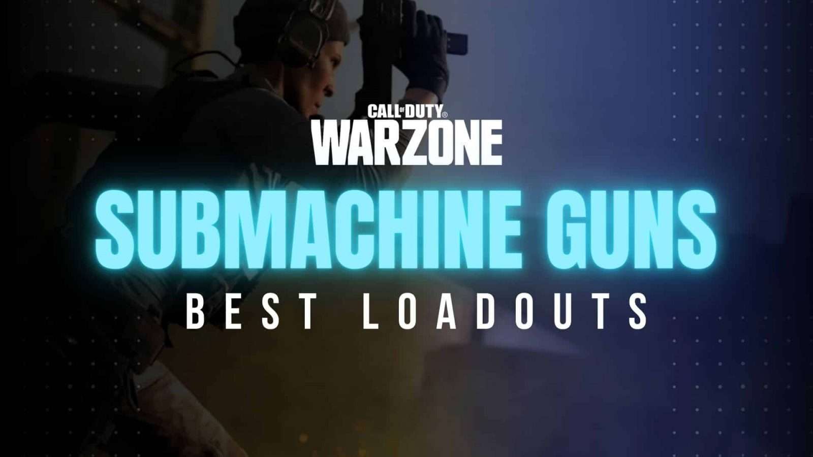 best warzone smg loadouts