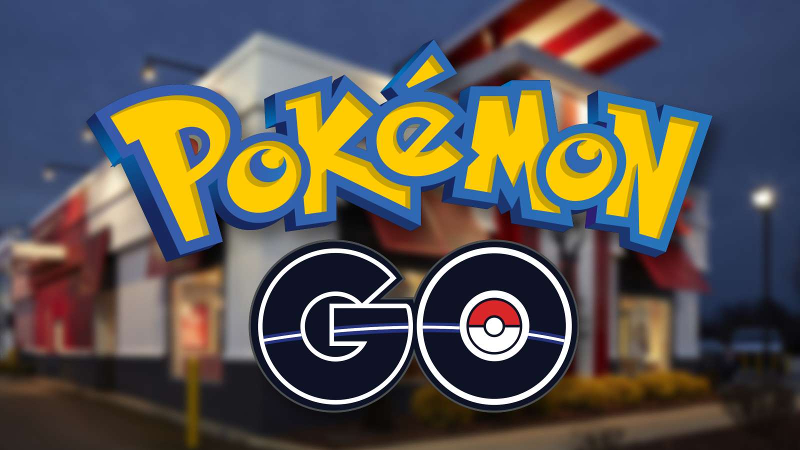 Pokemon Go logo in front of a KFC restaurant