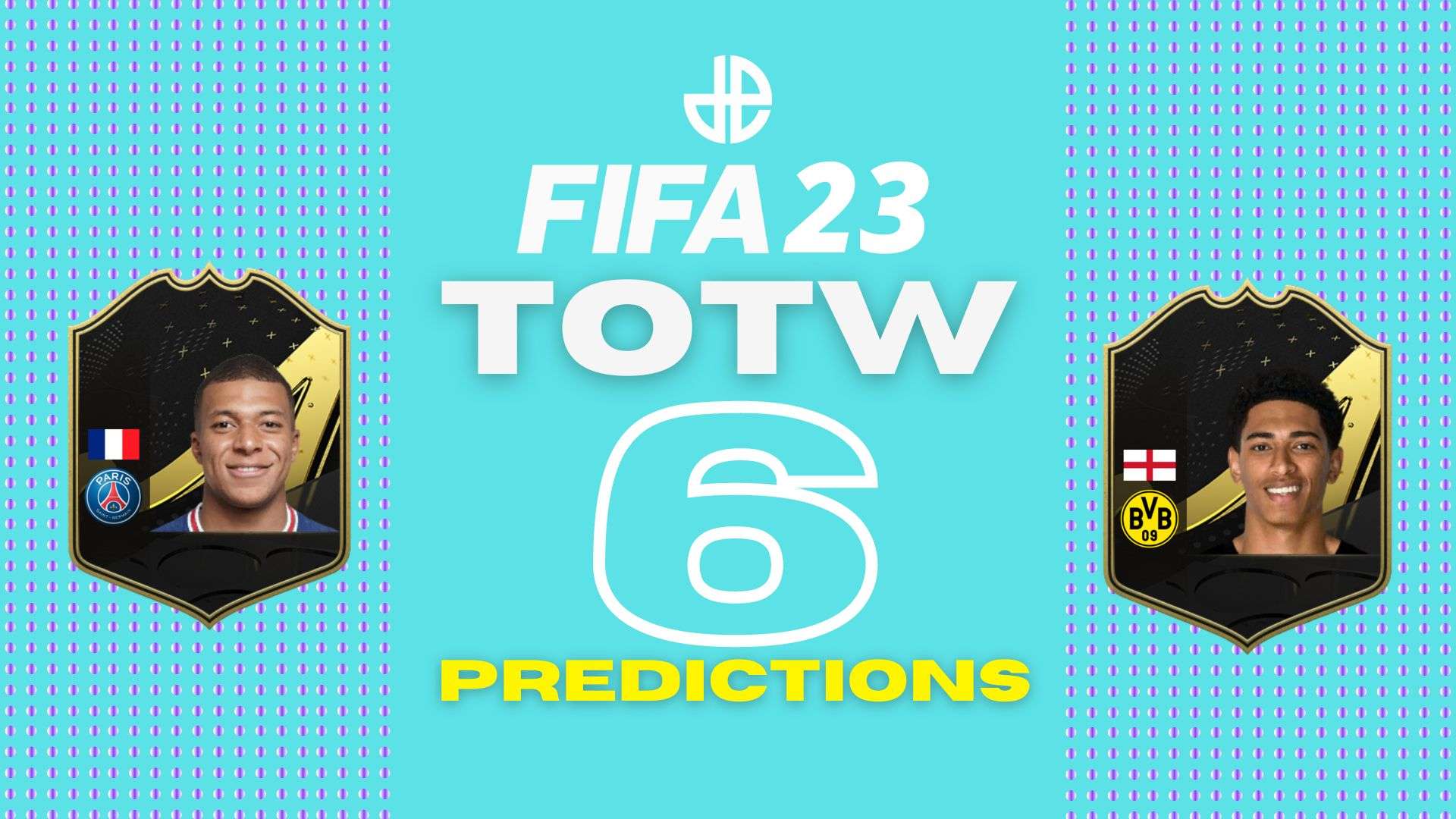 FIFA 23 TOTW 6 cards and predictions