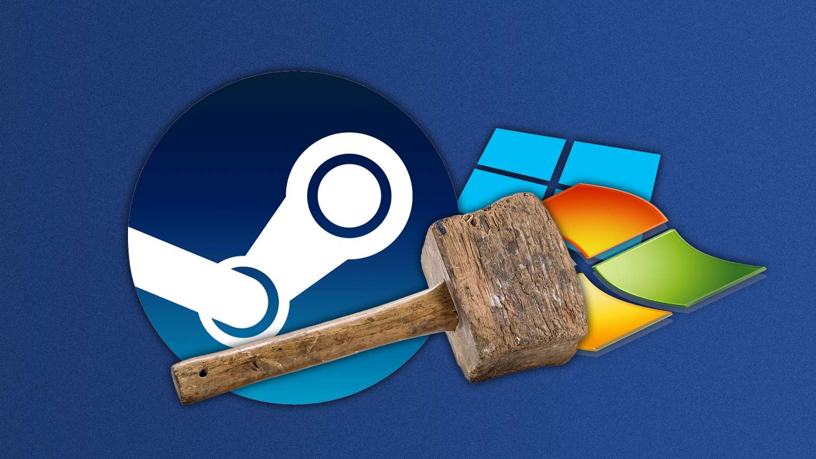 Steam holding a hammer with Windows 7 and 8.1 logos behind it