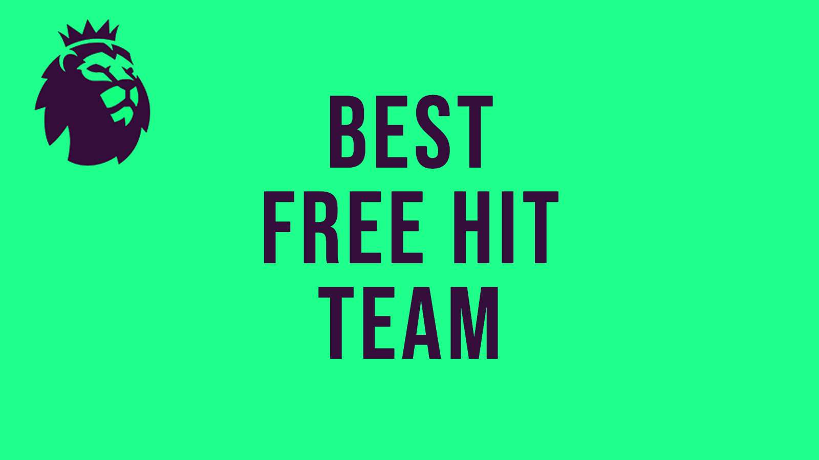 Best Free Hit team text on green background with FPL logo in top left corner