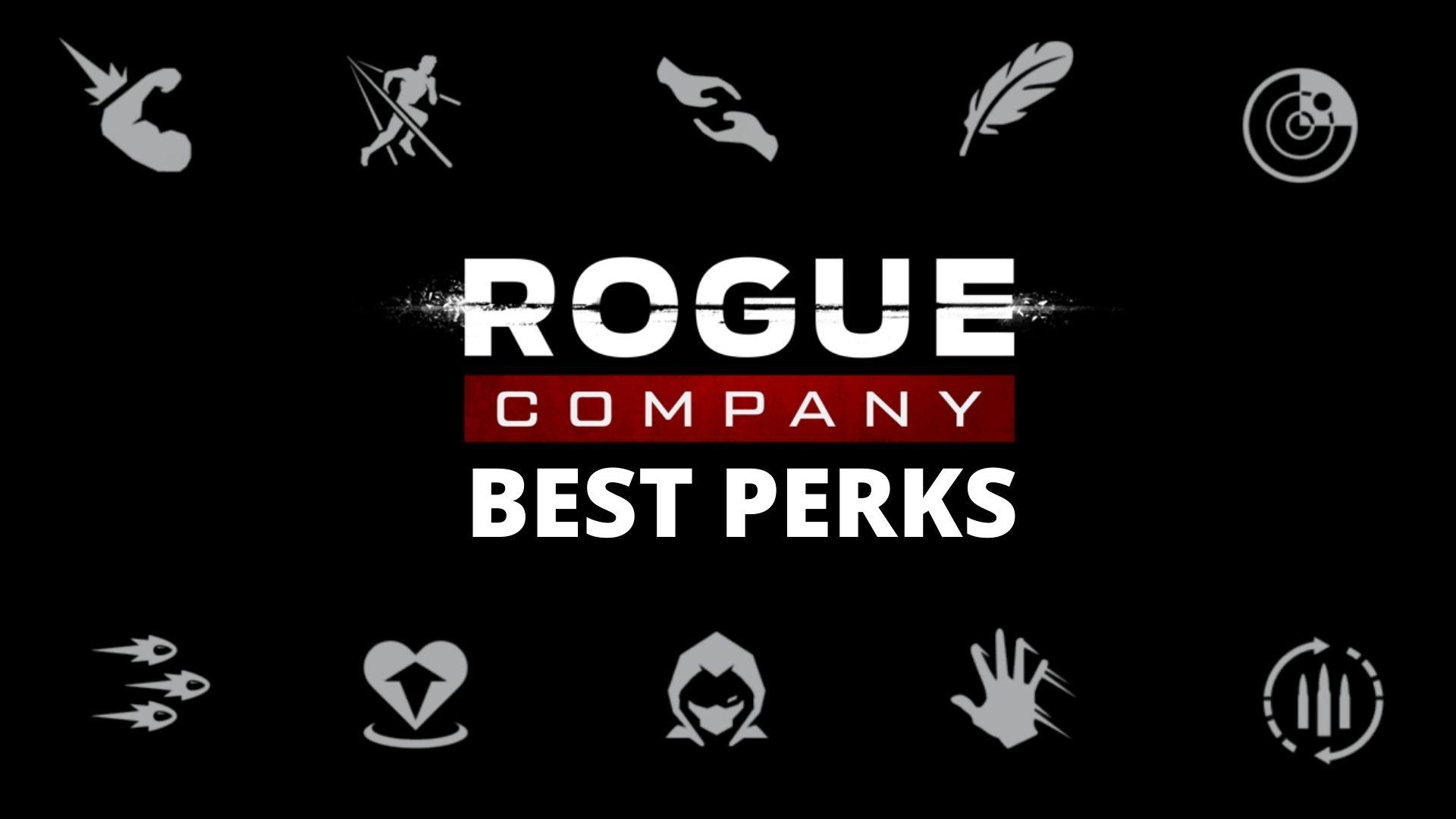 Best Rogue Company perks