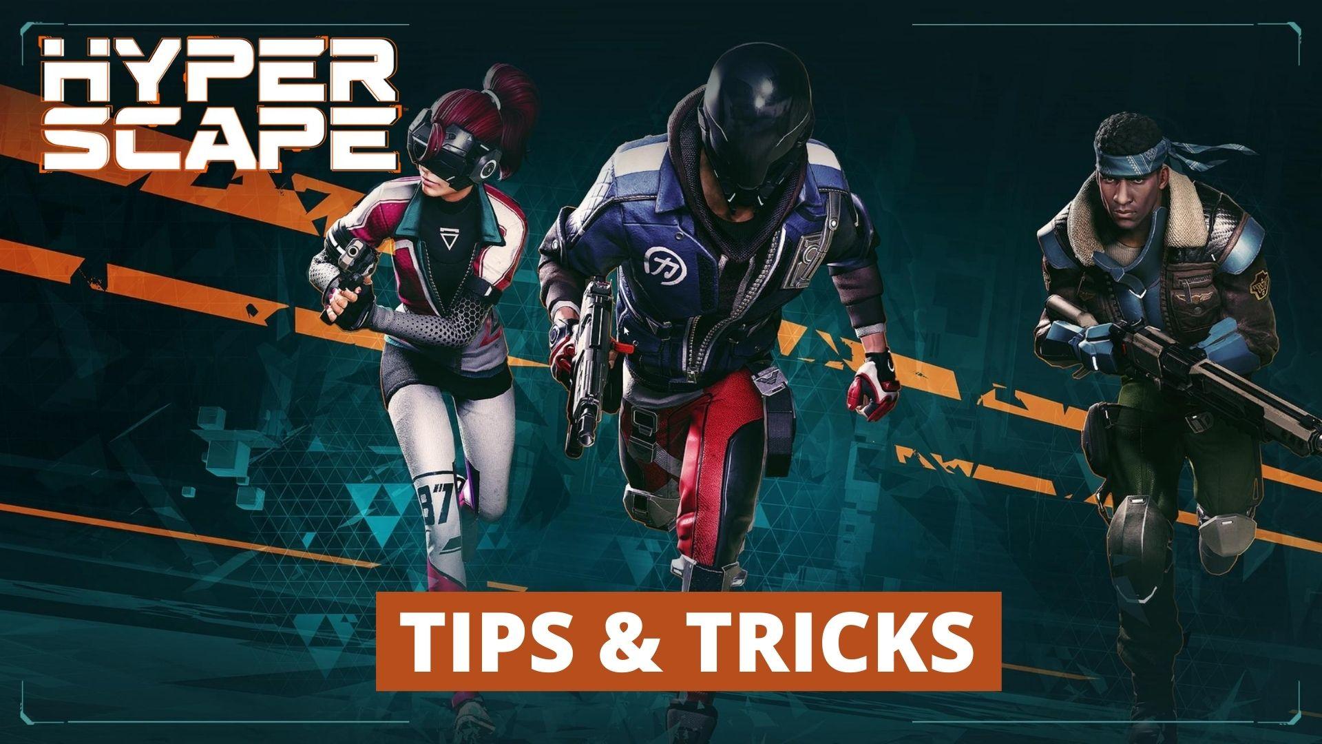 Hyper Scape tips guide