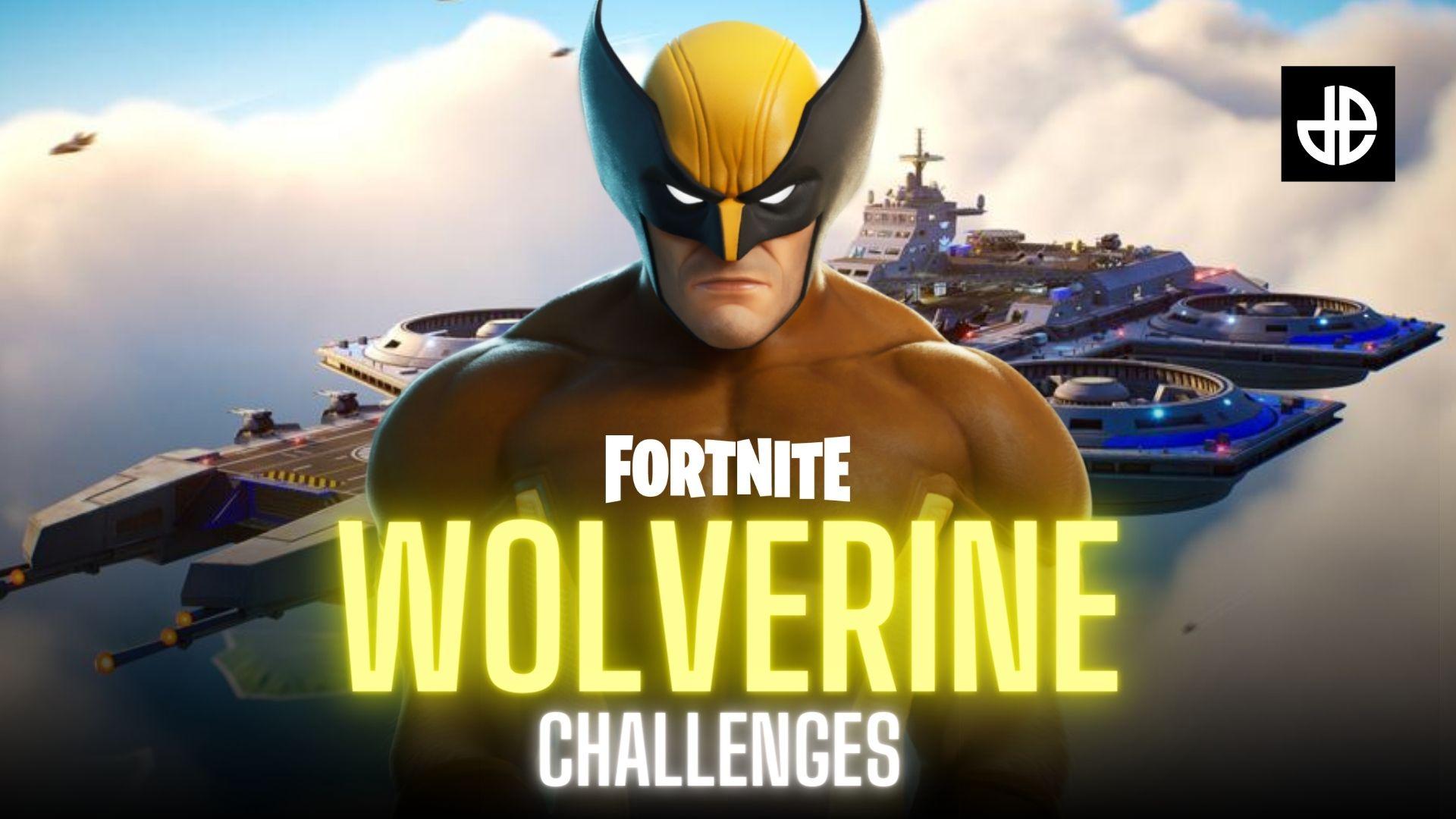 Wolverine challenges in Fortnite Season 4