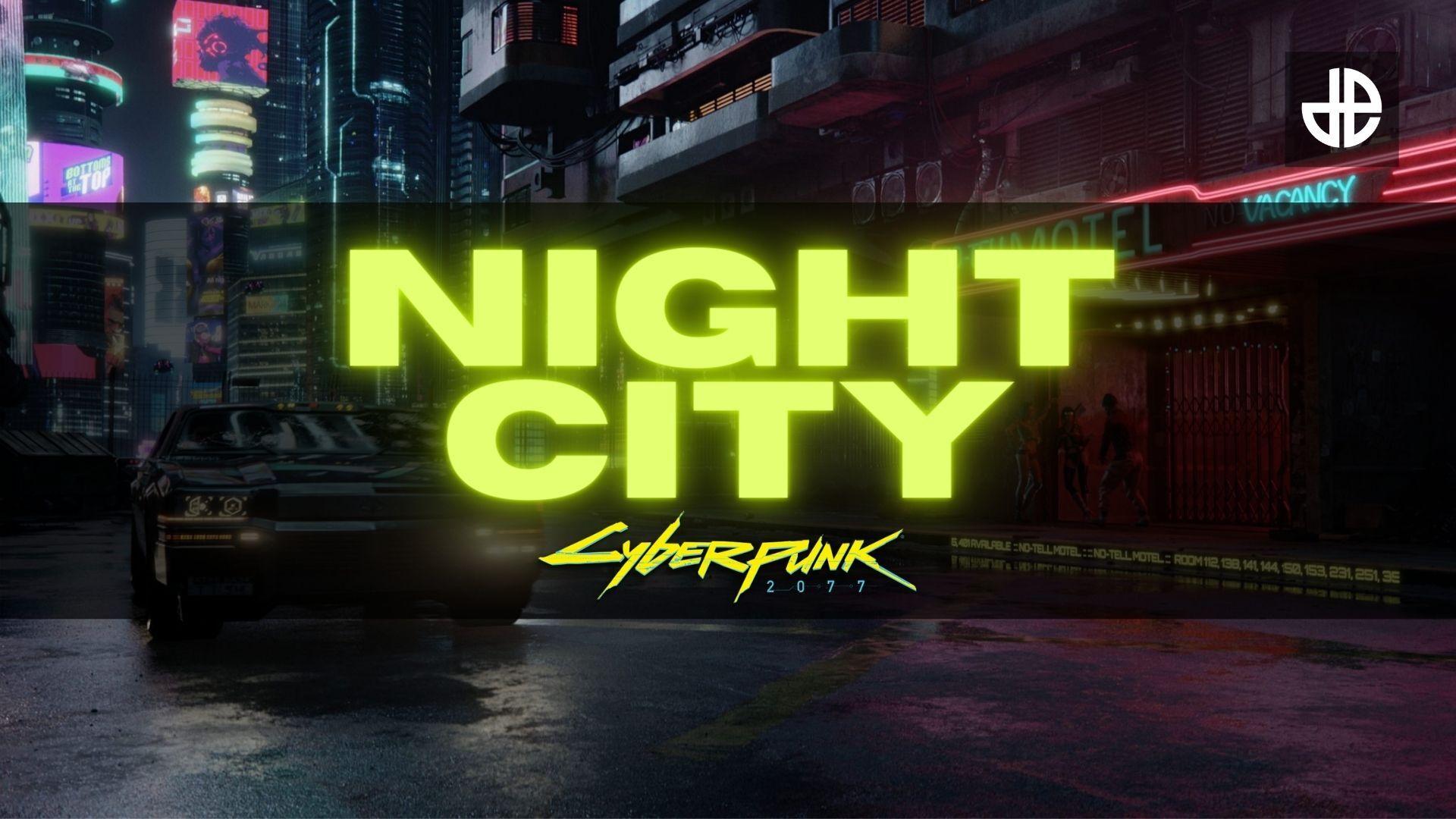 A screenshot of Cyberpunk 2077 Night City with text