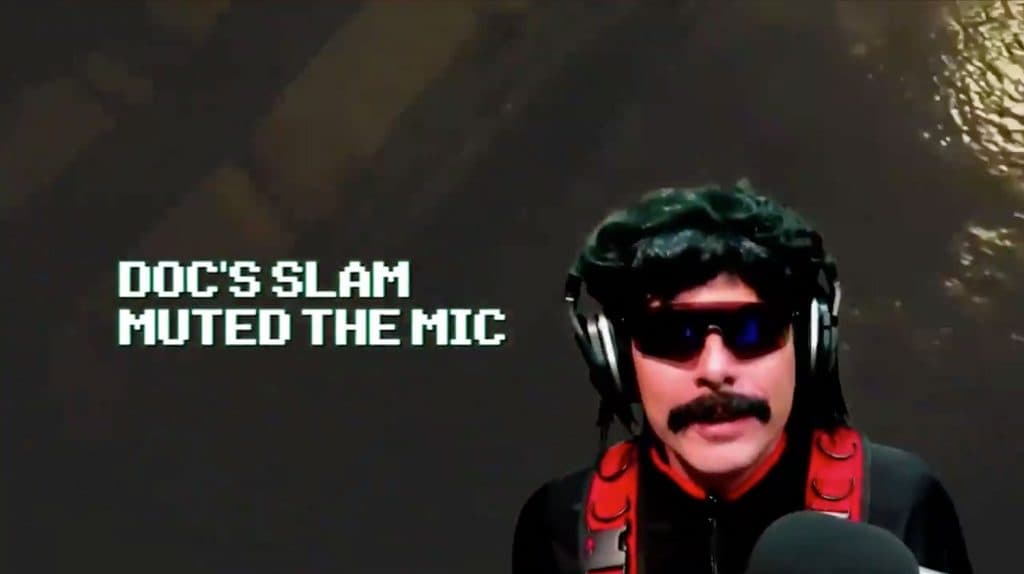Dr Disrespect mic muted slam
