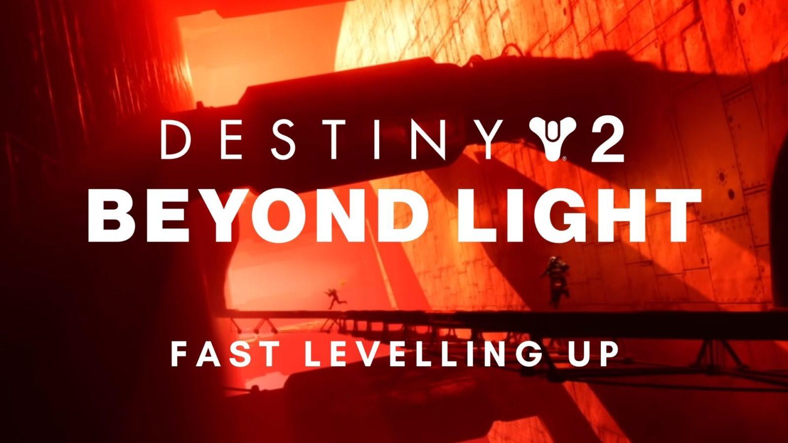 destiny 2 beyond light levelling up