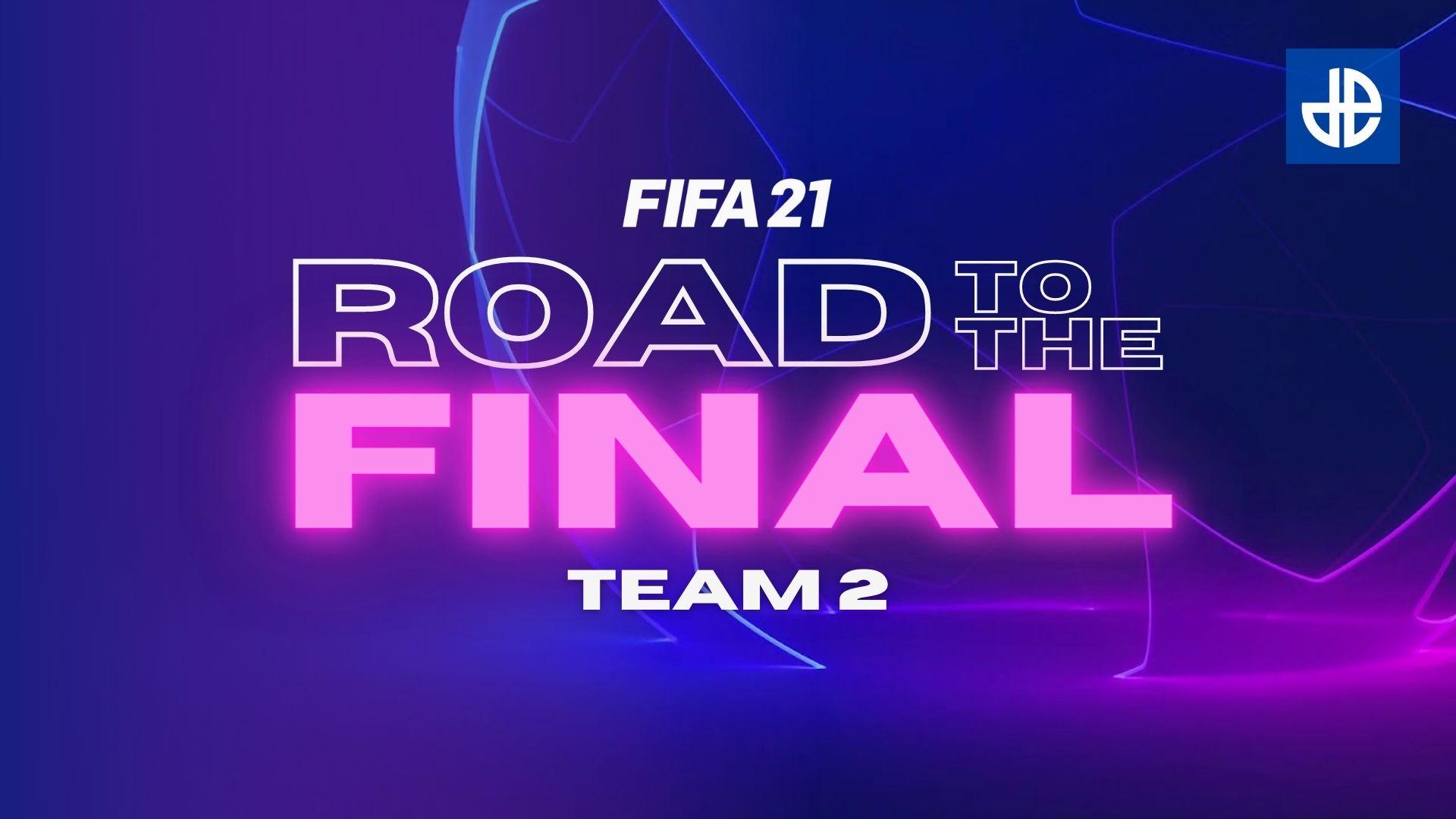 FIFA 21 Road to the Final Team 2 promo image.