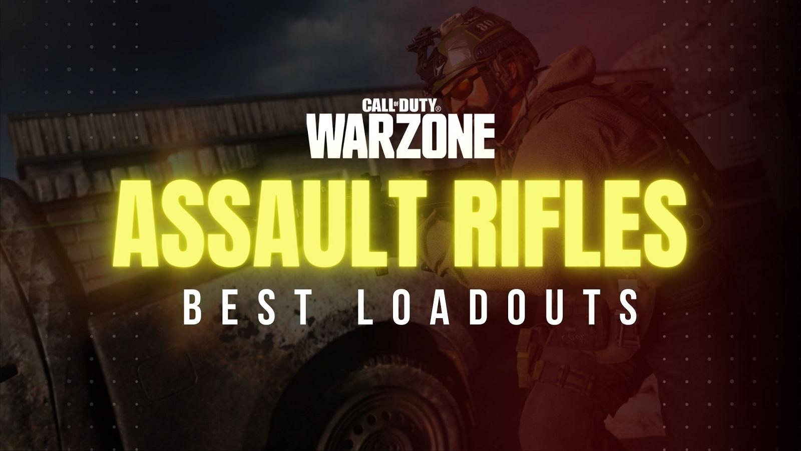 cod warzone best assault rifles and loadouts