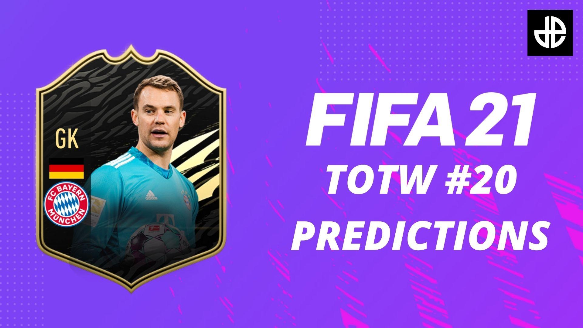 FIFA 21 TOTW 20 predictions with a Manuel Neuer card