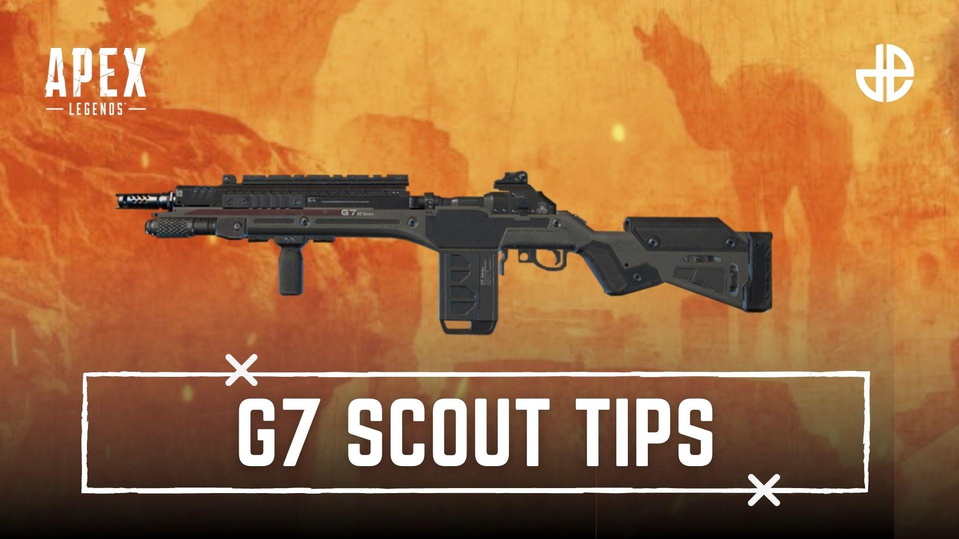 How To Use The G7 Scout In Apex Legends: Tips, Damage Stats & Dps - Dexerto