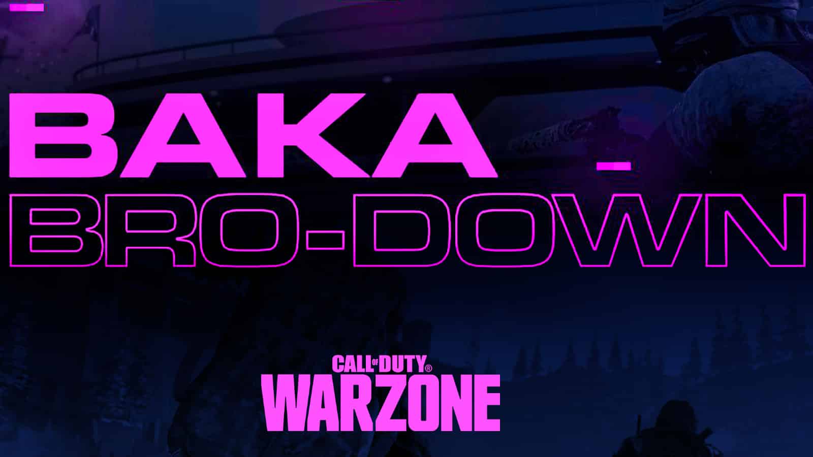 baka bro down warzone tournament