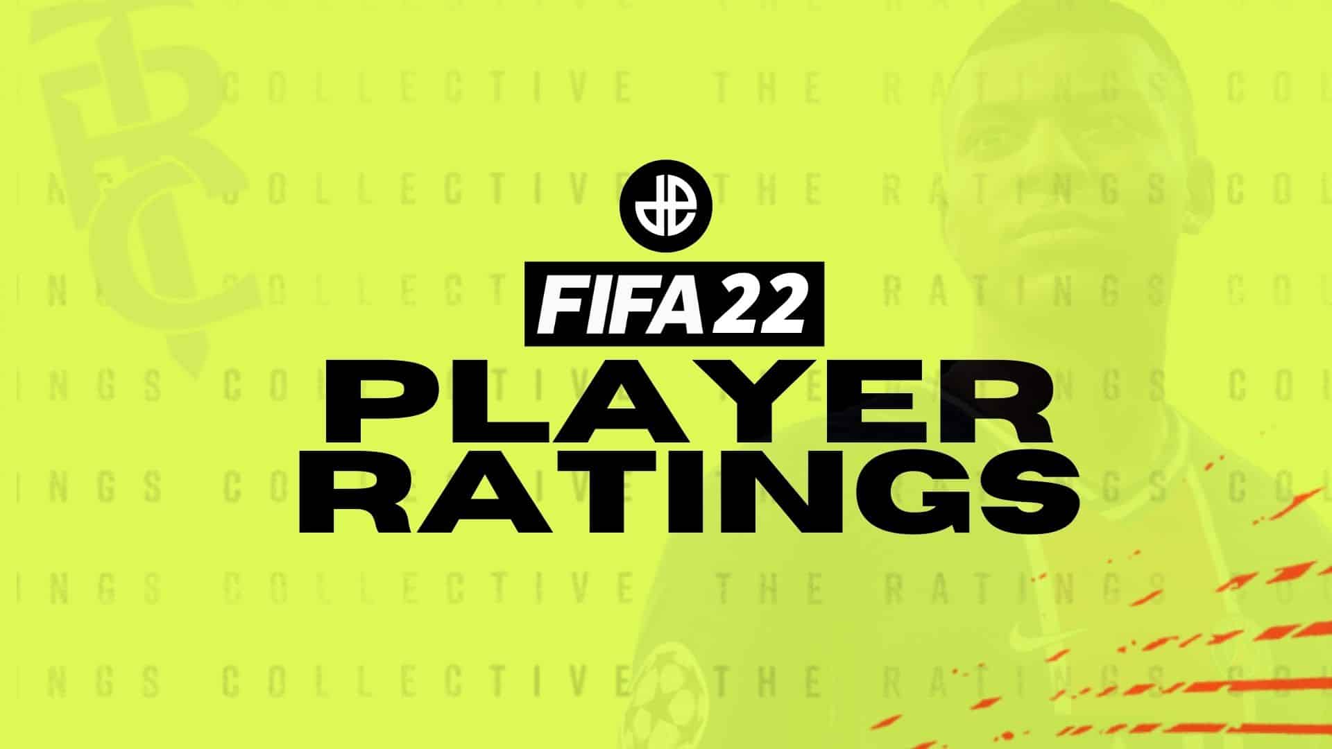 FIFA 22 PLAYER RATINGS