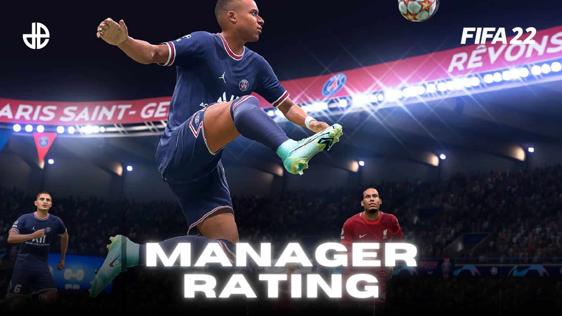 FIFA 22 Manager Rating guide