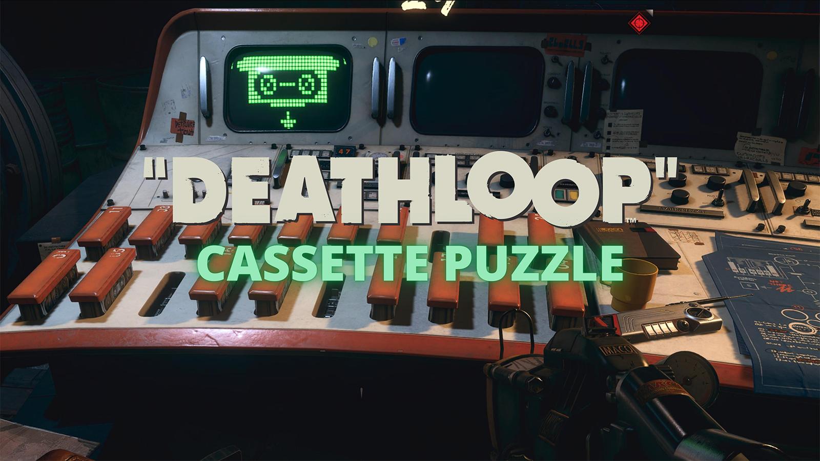 Deathloop Cassette Puzzle