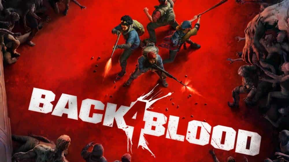 Back 4 Blood cover art four characters fight hordes of zombies