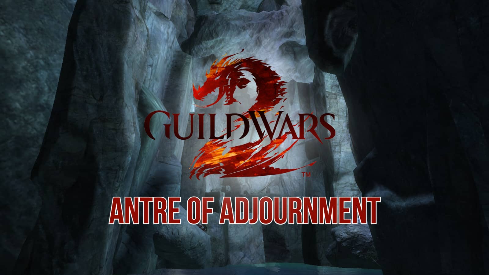 Guild Wars antre of adjournment guide