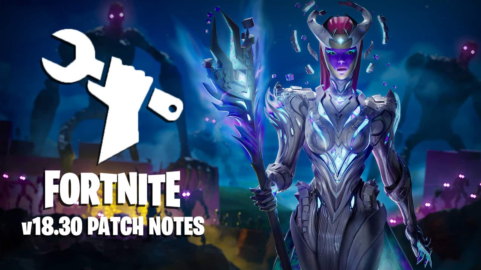 The Cube Queen in Fortnite alongside text reading '18.30 patch notes'
