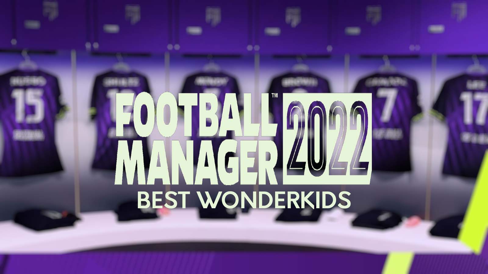 Football Manager 2022 best wonderkids