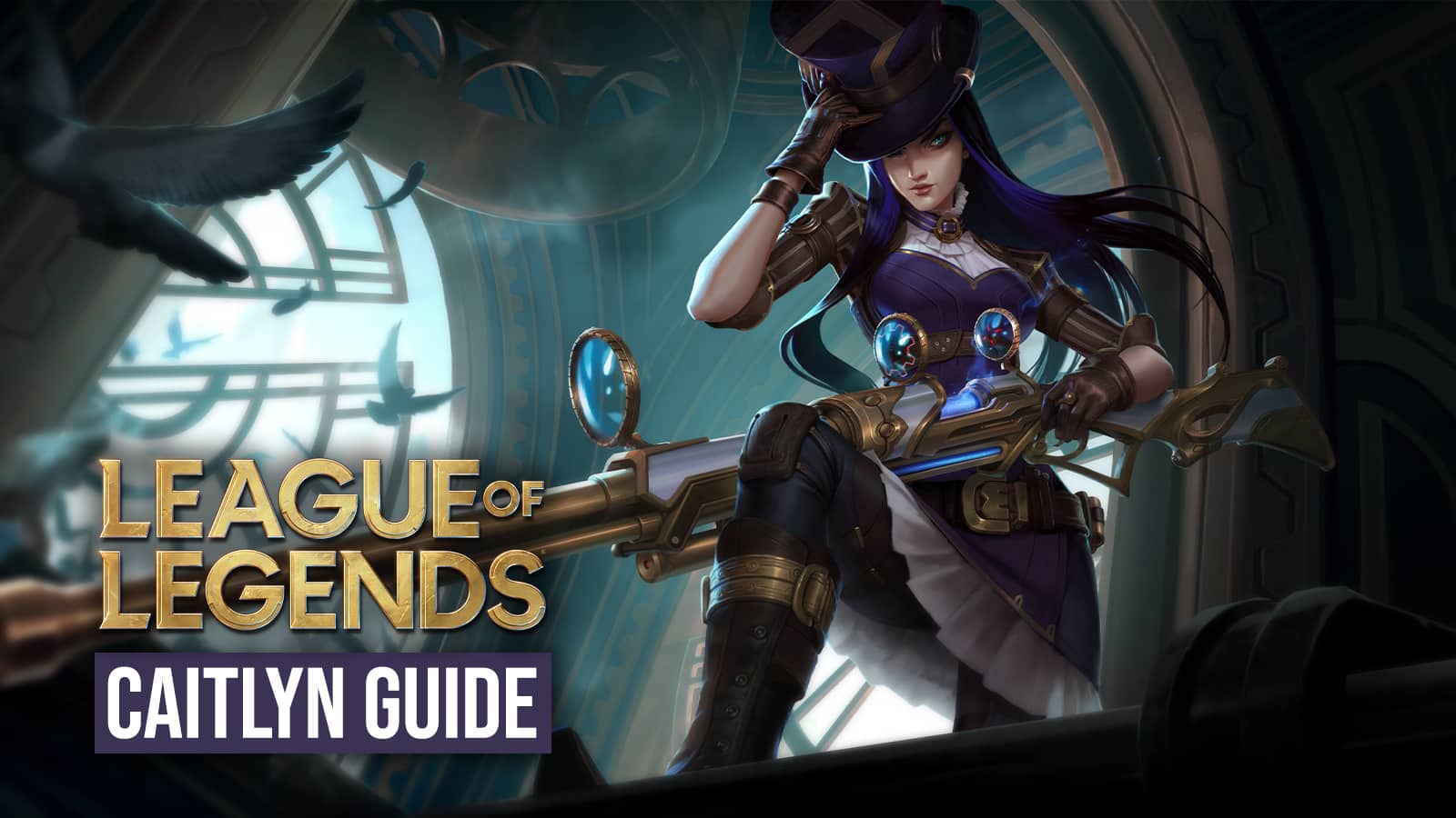 league of legends LoL caitlyn guide image