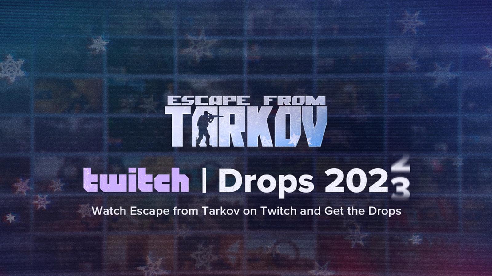 escape from tarkov twitch drops