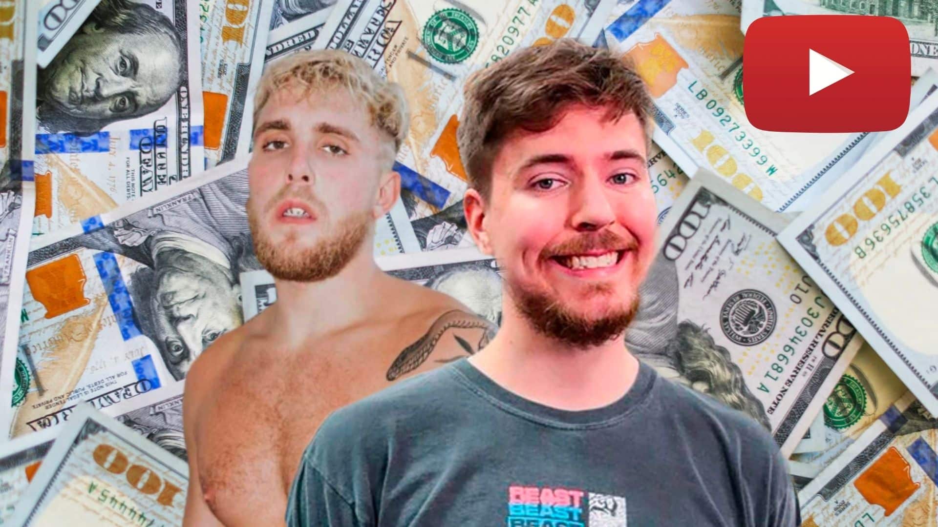 Jake Paul and Mr Beast with money and YouTube logo